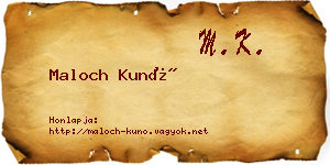 Maloch Kunó névjegykártya
